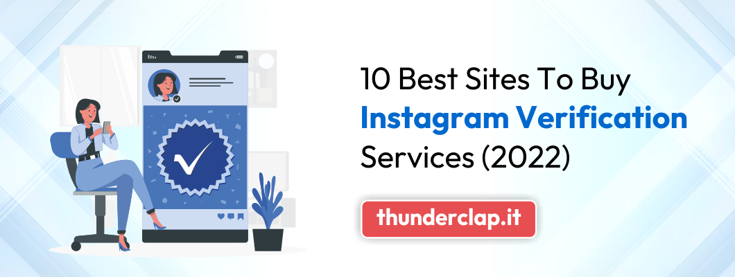10 Best Sites To Buy Instagram Verification Services